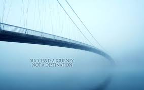 Le succès est un voyage et non une destination